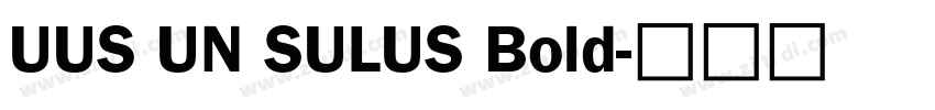 UUS UN SULUS Bold字体转换